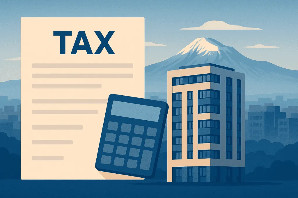 Property Tax in Armenia: 2025 Guide for International Real Estate Investors