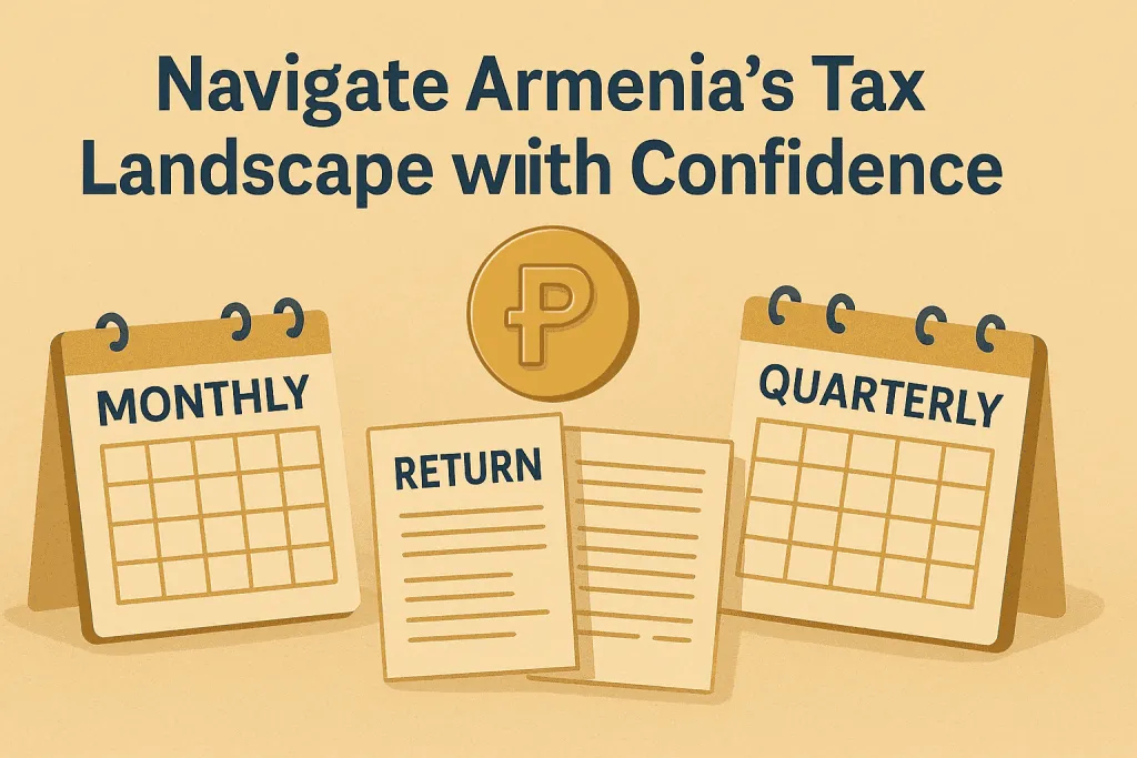 Nghĩa vụ nộp thuế hàng tháng, hàng quý và hàng năm cho các doanh nghiệp Armenia